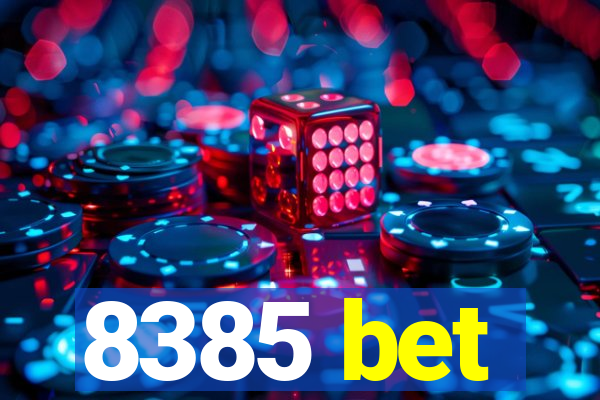 8385 bet